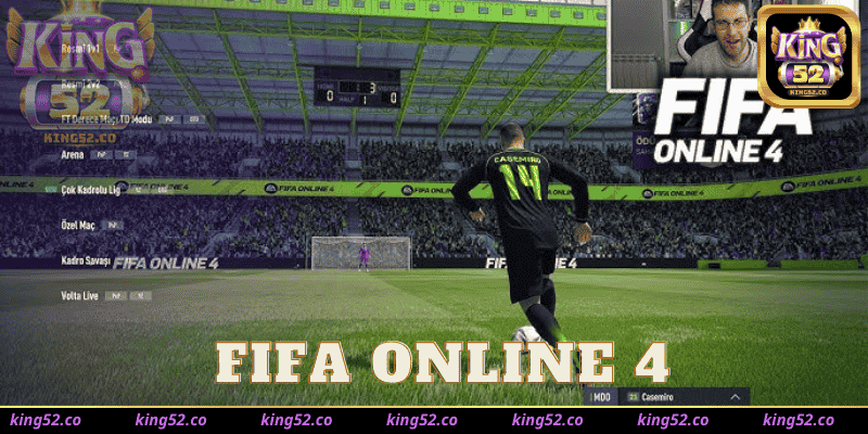 FIFA Online 4 King52