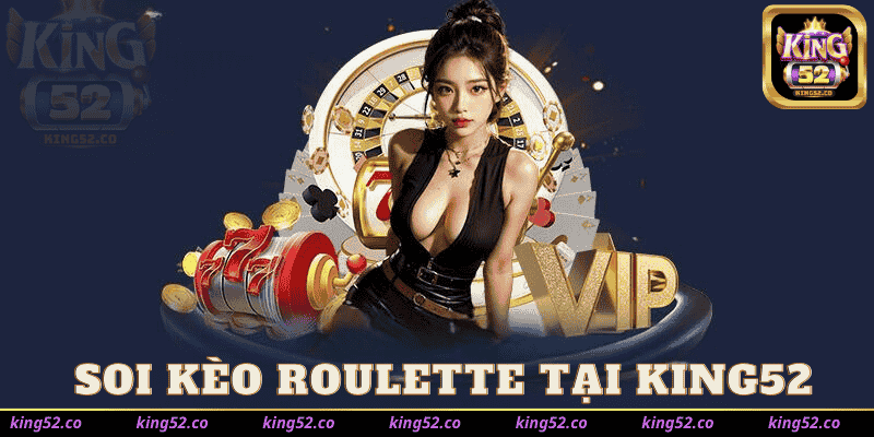 Nhận Định Kèo Roulette